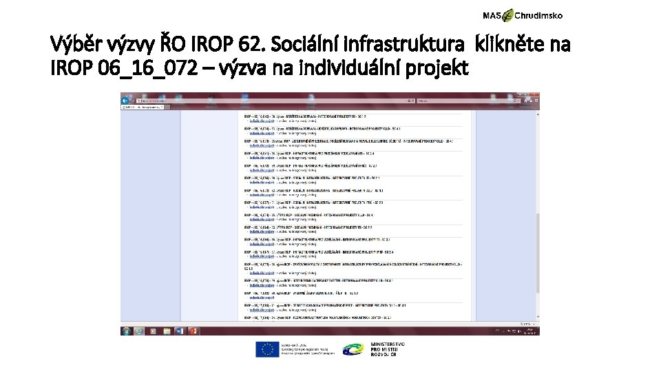 Výběr výzvy ŘO IROP 62. Sociální infrastruktura klikněte na IROP 06_16_072 – výzva na