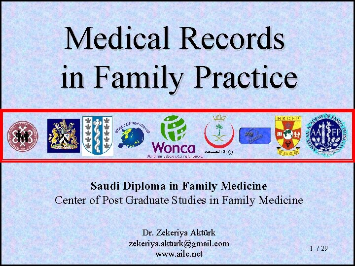 Medical Records in Family Practice Saudi Diploma in Family Medicine Center of Post Graduate