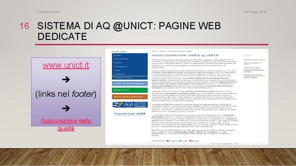 Salvatore Costa 04 Giugno 2019 16 SISTEMA DI AQ @UNICT: PAGINE WEB DEDICATE www.