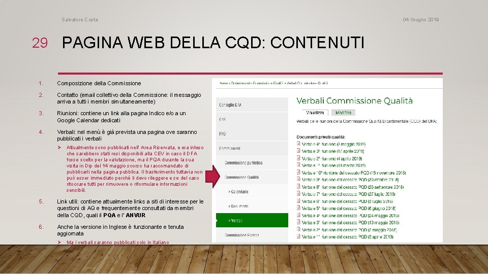 Salvatore Costa 29 PAGINA WEB DELLA CQD: CONTENUTI 1. Composizione della Commissione 2. Contatto