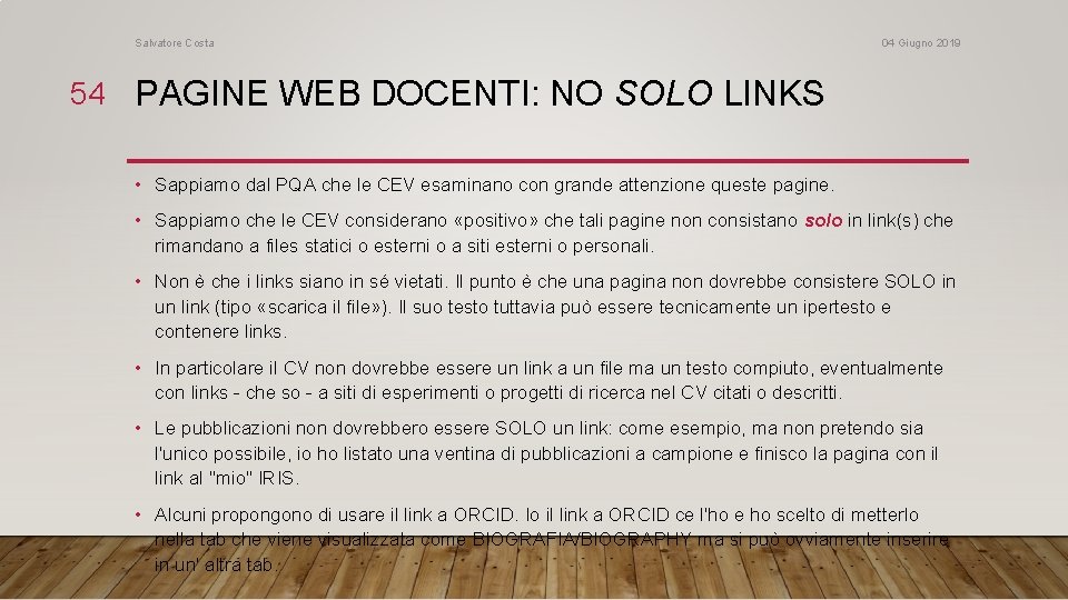 Salvatore Costa 04 Giugno 2019 54 PAGINE WEB DOCENTI: NO SOLO LINKS • Sappiamo