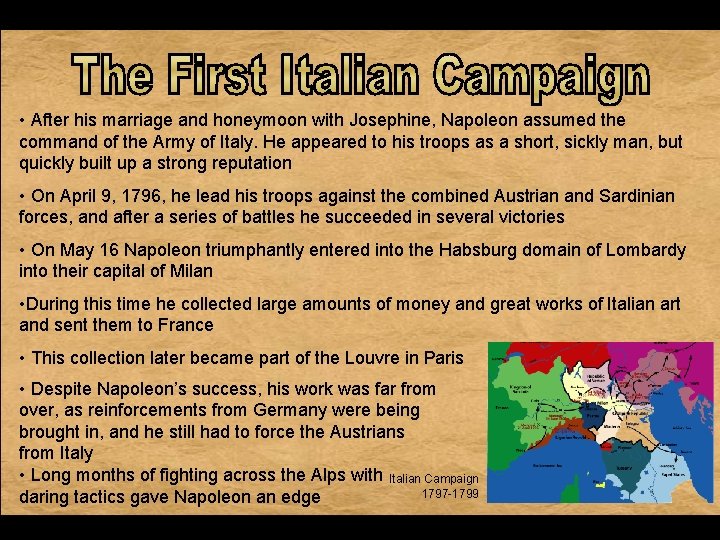 • After his marriage and honeymoon with Josephine, Napoleon assumed the command of • After his marriage and honeymoon with Josephine, Napoleon assumed the command of