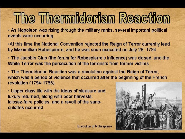 • As Napoleon was rising through the military ranks, several important political events • As Napoleon was rising through the military ranks, several important political events