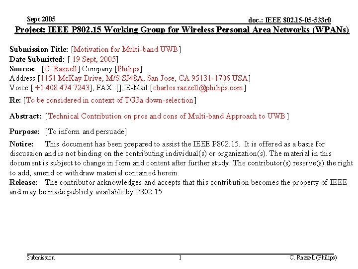 Sept 2005 doc. : IEEE 802. 15 -05 -533 r 0 Project: IEEE P