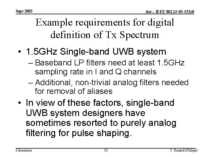 Sept 2005 doc. : IEEE 802. 15 -05 -533 r 0 Example requirements for