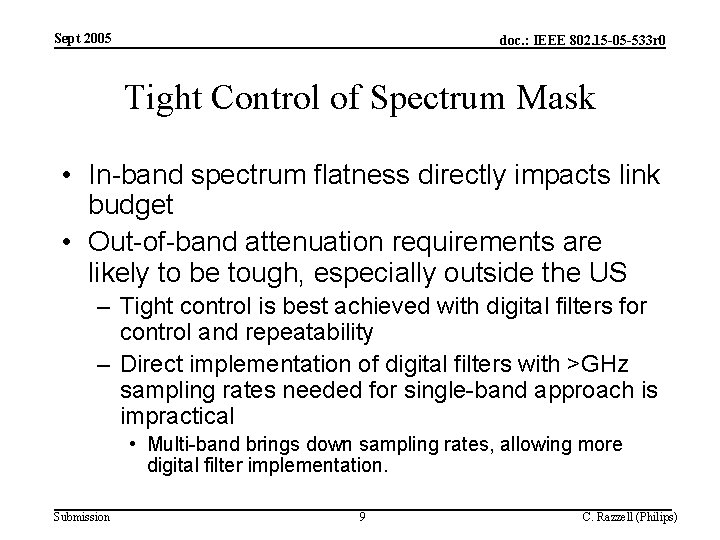 Sept 2005 doc. : IEEE 802. 15 -05 -533 r 0 Tight Control of