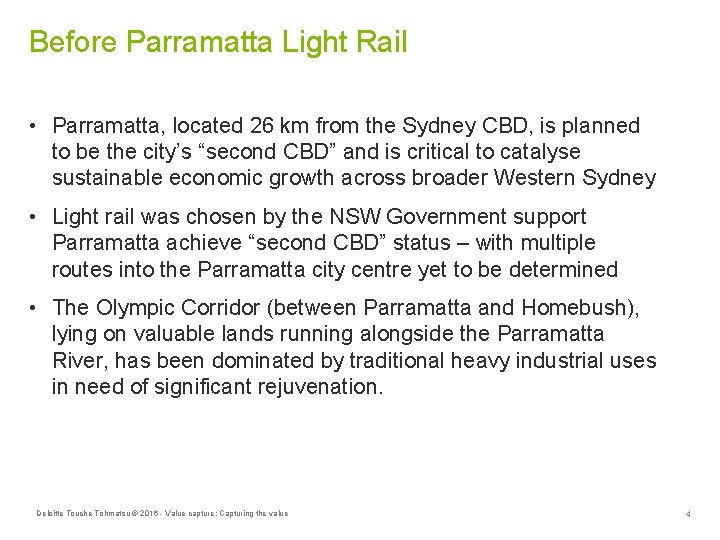 Before Parramatta Light Rail • Parramatta, located 26 km from the Sydney CBD, is