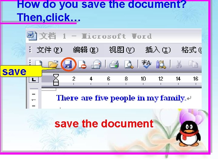 How do you save the document? Then, click… save the document 