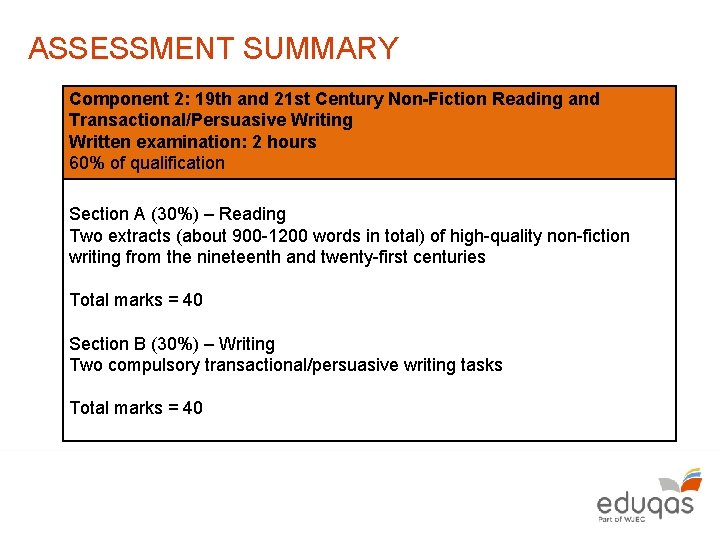 ASSESSMENT SUMMARY Component 2: 19 th and 21 st Century Non-Fiction Reading and Transactional/Persuasive