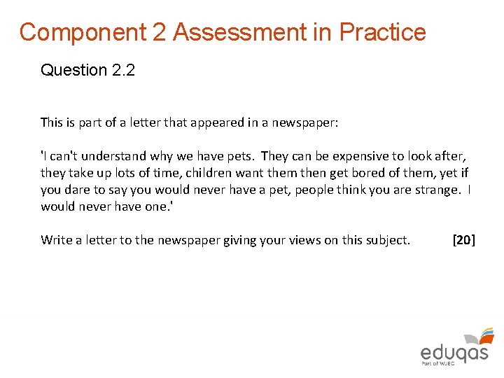 Component 2 Assessment in Practice Question 2. 2 This is part of a letter