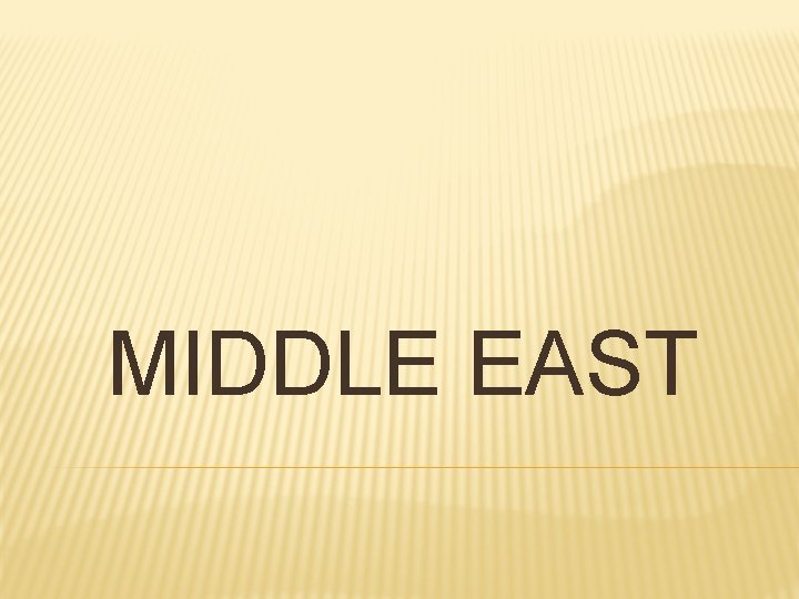 MIDDLE EAST 