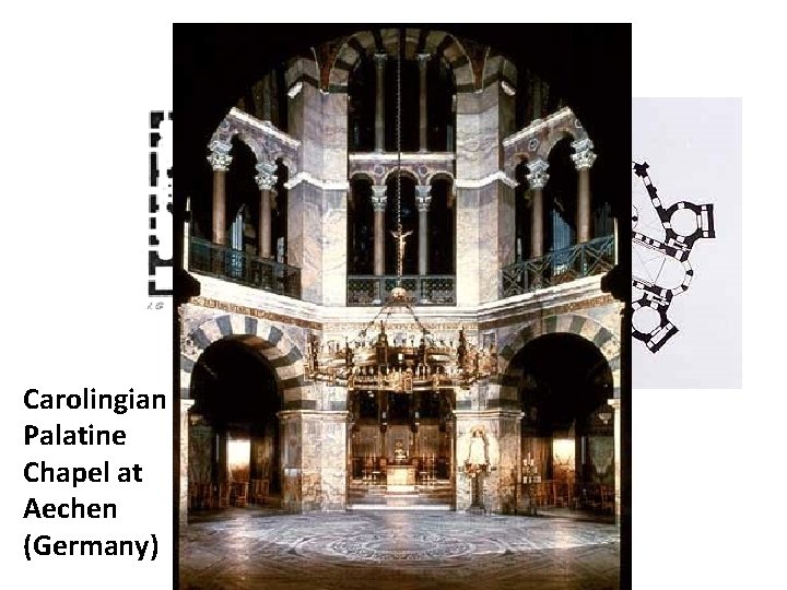 Carolingian Renovatio Carolingian Palatine Chapel at Aechen (Germany) Carolingian Renovatio Carolingian Palatine Chapel at Aechen (Germany)