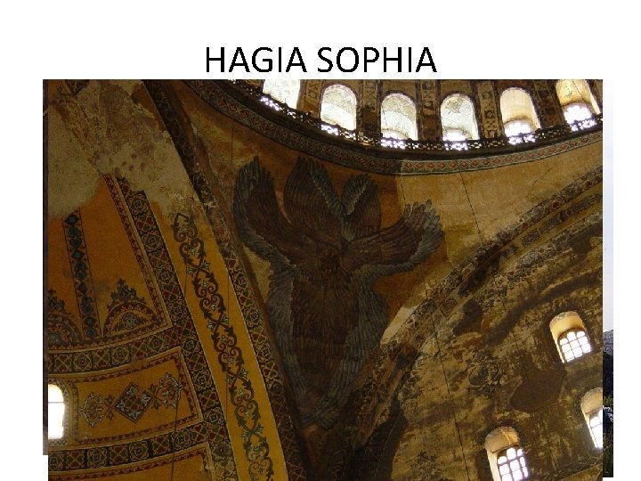 HAGIA SOPHIA HAGIA SOPHIA