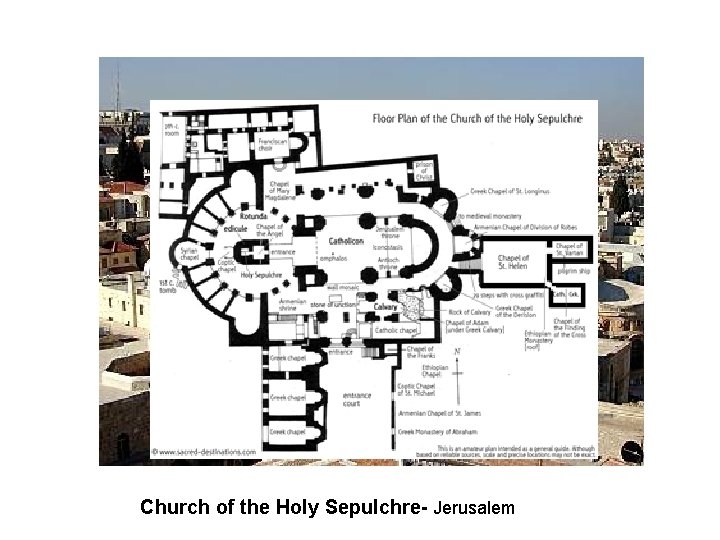 Church of the Holy Sepulchre- Jerusalem Church of the Holy Sepulchre- Jerusalem
