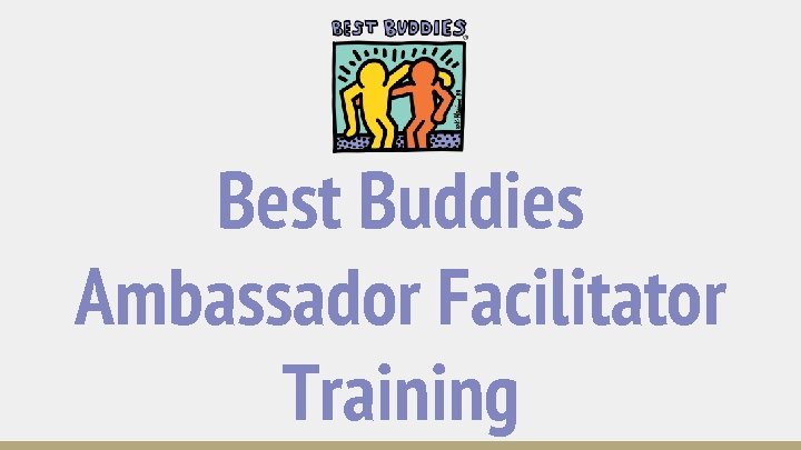 Best Buddies Ambassador Facilitator Training 
