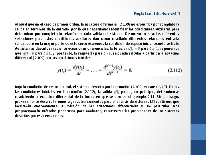 Propiedades de los Sistemas LTI Al igual que en el caso de primer orden,