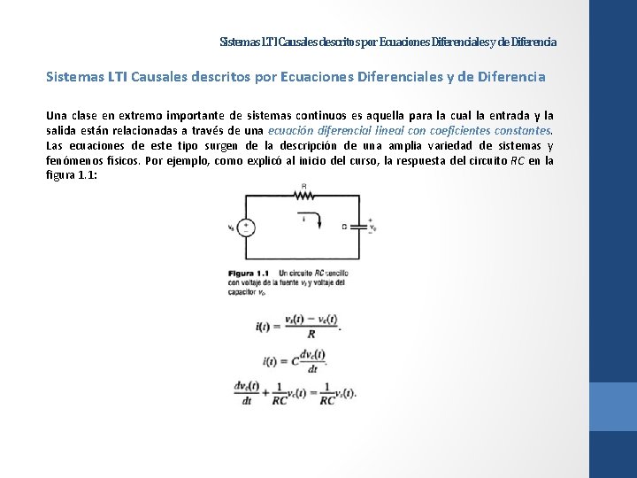 Sistemas LTI Causales descritos por Ecuaciones Diferenciales y de Diferencia Una clase en extremo