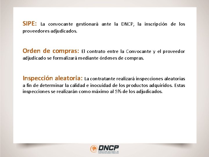 SIPE: La convocante gestionará ante la DNCP, la inscripción de los proveedores adjudicados. Orden