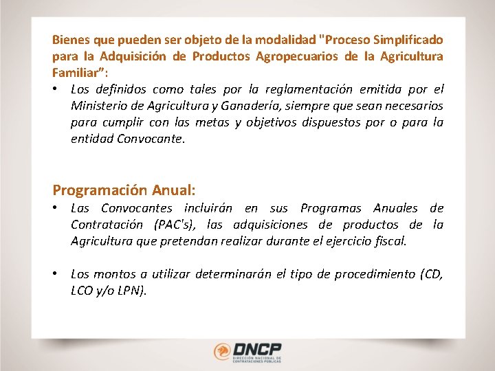 Bienes que pueden ser objeto de la modalidad "Proceso Simplificado para la Adquisición de