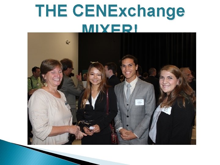 THE CENExchange MIXER! 