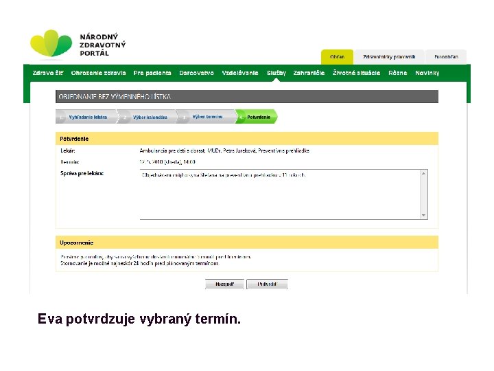 Eva potvrdzuje vybraný termín. 