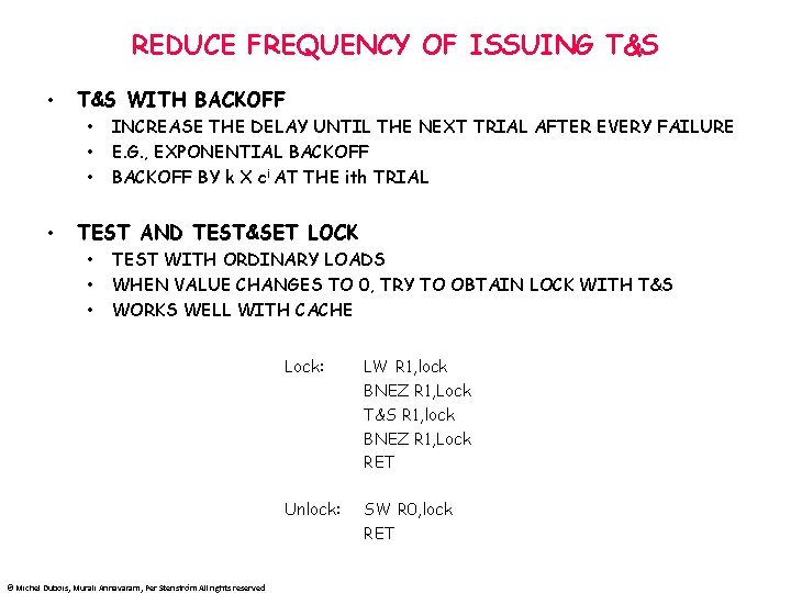 REDUCE FREQUENCY OF ISSUING T&S • T&S WITH BACKOFF • • INCREASE THE DELAY