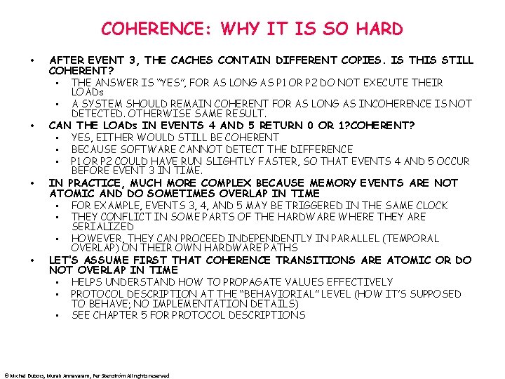 COHERENCE: WHY IT IS SO HARD • AFTER EVENT 3, THE CACHES CONTAIN DIFFERENT