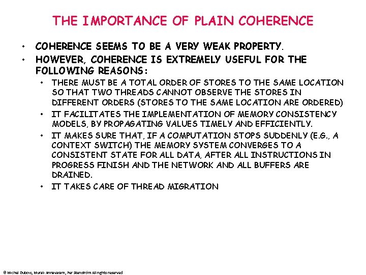 THE IMPORTANCE OF PLAIN COHERENCE • • COHERENCE SEEMS TO BE A VERY WEAK