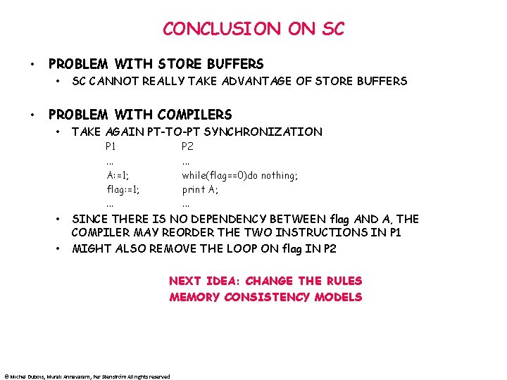 CONCLUSION ON SC • PROBLEM WITH STORE BUFFERS • • SC CANNOT REALLY TAKE