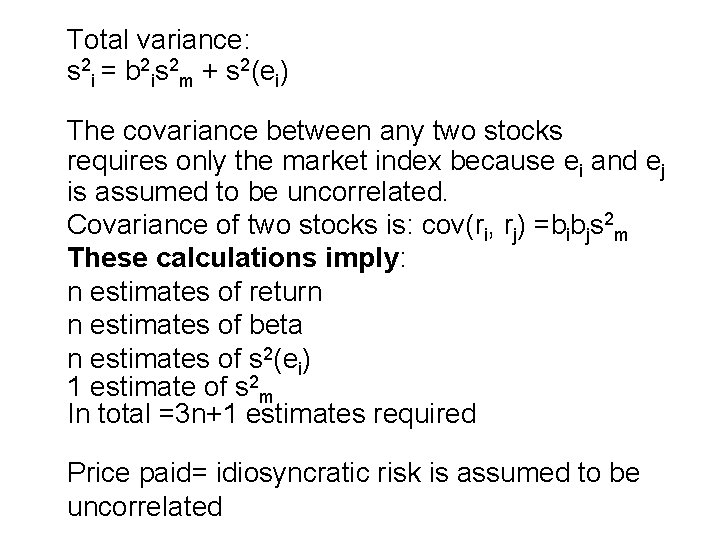 Total variance: s 2 i = b 2 is 2 m + s 2(ei)