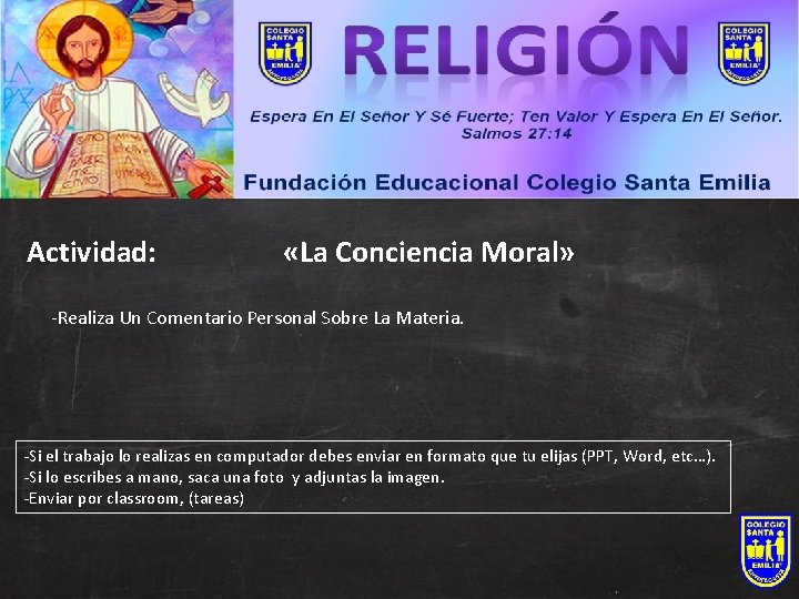 Actividad: «La Conciencia Moral» -Realiza Un Comentario Personal Sobre La Materia. -Si el trabajo