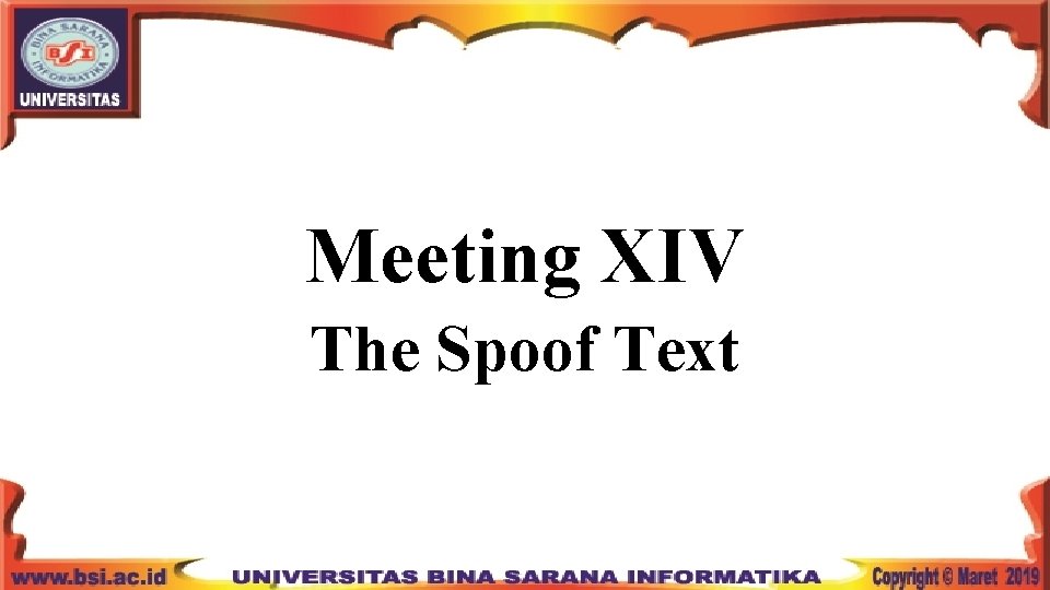Meeting XIV The Spoof Text 