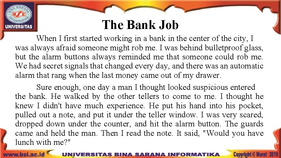 The Bank Job When I first started working in a bank in the center