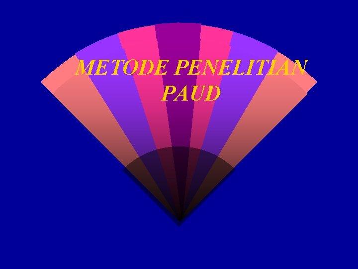 METODE PENELITIAN PAUD 