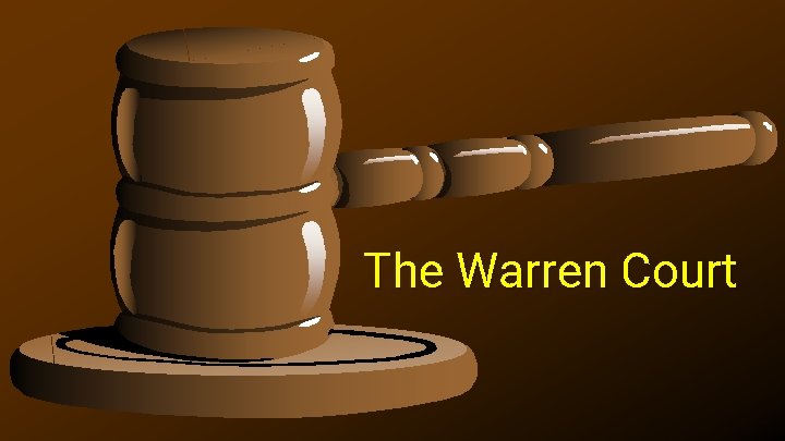 The Warren Court 