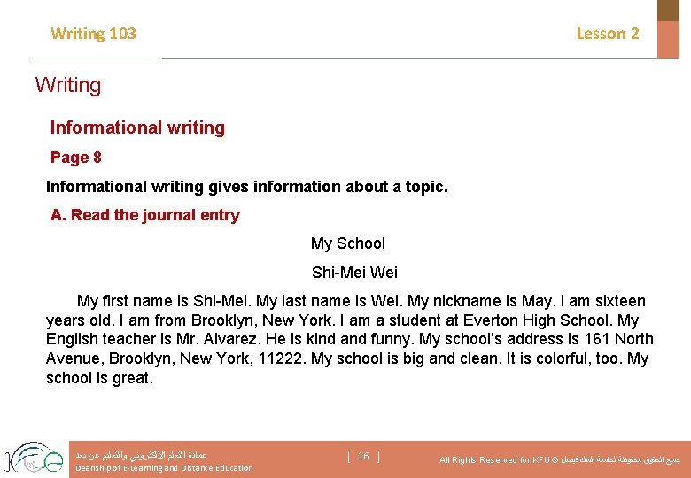 Writing 103 Lesson 2 Writing Informational writing Page 8 Informational writing gives information about