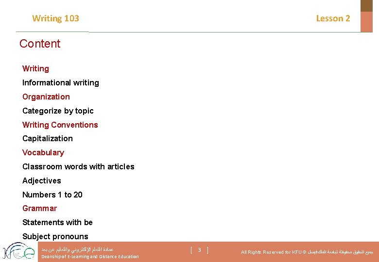 Writing 103 Lesson 2 Content Writing Informational writing Organization Categorize by topic Writing Conventions