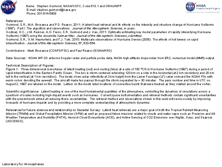 Name: Stephen Guimond, NASA/GSFC, Code 613. 1 and ORAU/NPP E-mail: stephen. guimond@nasa. gov Phone: