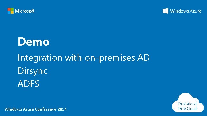 Demo Integration with on-premises AD Dirsync ADFS Windows Azure Conference 2014 