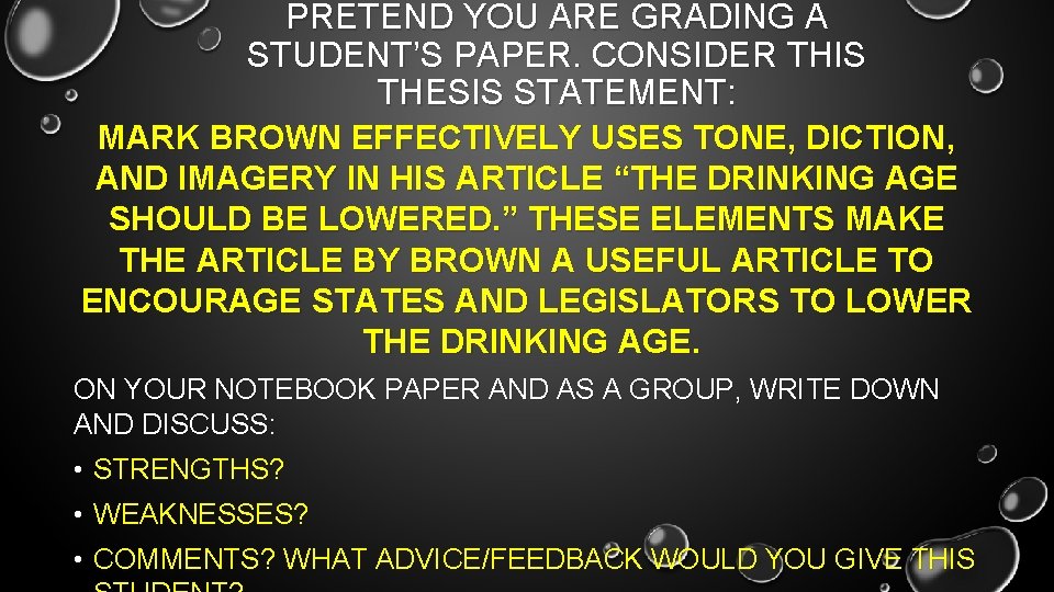 PRETEND YOU ARE GRADING A STUDENT’S PAPER. CONSIDER THIS THESIS STATEMENT: MARK BROWN EFFECTIVELY