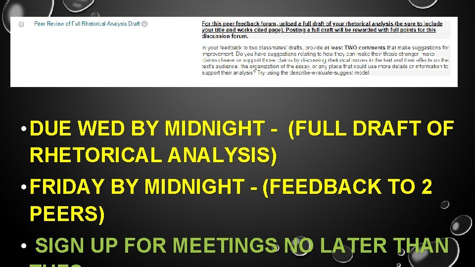  • DUE WED BY MIDNIGHT - (FULL DRAFT OF RHETORICAL ANALYSIS) • FRIDAY