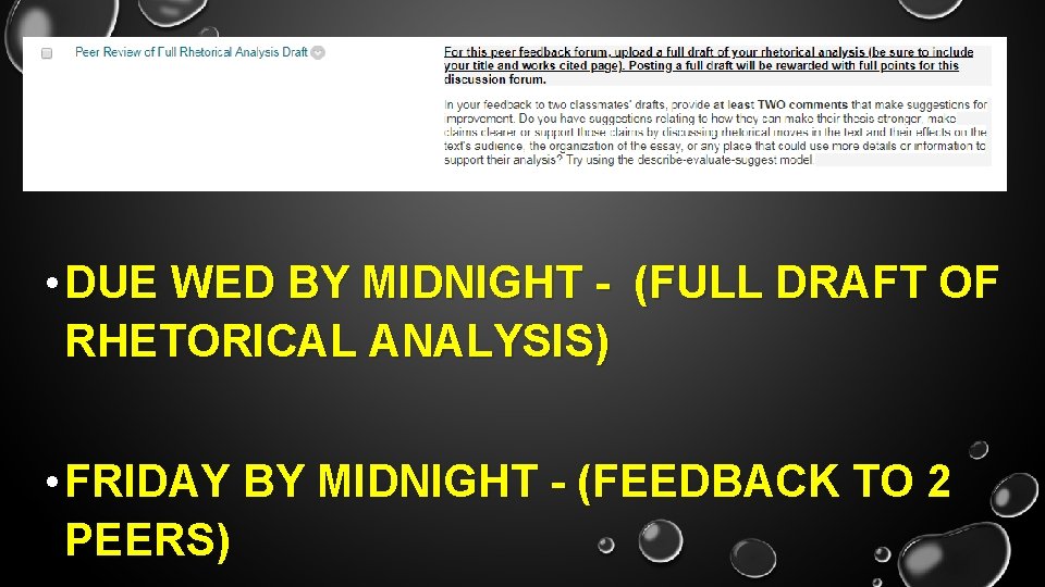  • DUE WED BY MIDNIGHT - (FULL DRAFT OF RHETORICAL ANALYSIS) • FRIDAY