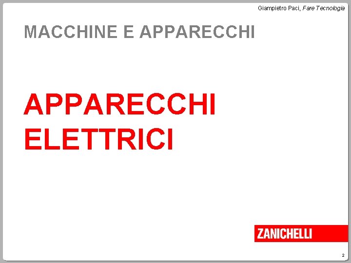 Giampietro Paci, Fare Tecnologia MACCHINE E APPARECCHI ELETTRICI 2 