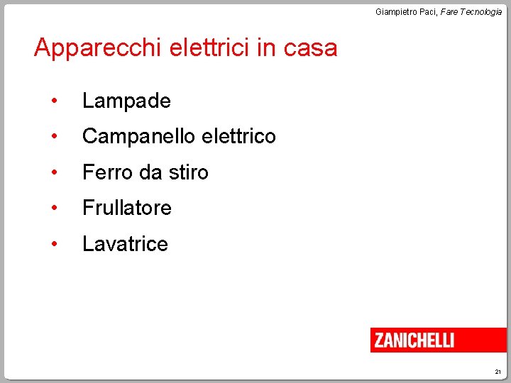 Giampietro Paci, Fare Tecnologia Apparecchi elettrici in casa • Lampade • Campanello elettrico •