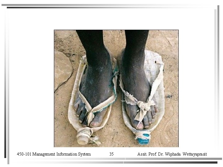 450 -101 Management Information System 35 Assit. Prof. Dr. Wiphada Wettayaprasit 
