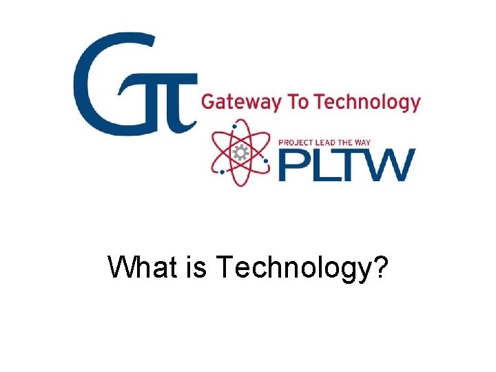 What is Technology? 