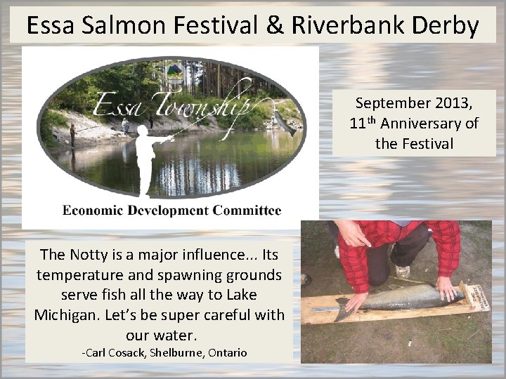 Essa Salmon Festival & Riverbank Derby September 2013, 11 th Anniversary of the Festival