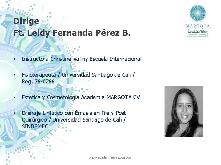 Dirige Ft. Leidy Fernanda Pérez B. • Instructora Christine Valmy Escuela Internacional • Fisioterapeuta