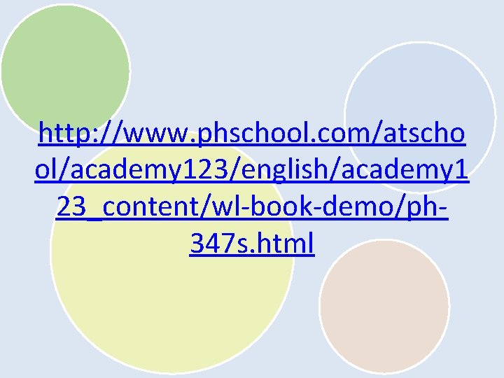 http: //www. phschool. com/atscho ol/academy 123/english/academy 1 23_content/wl-book-demo/ph 347 s. html 