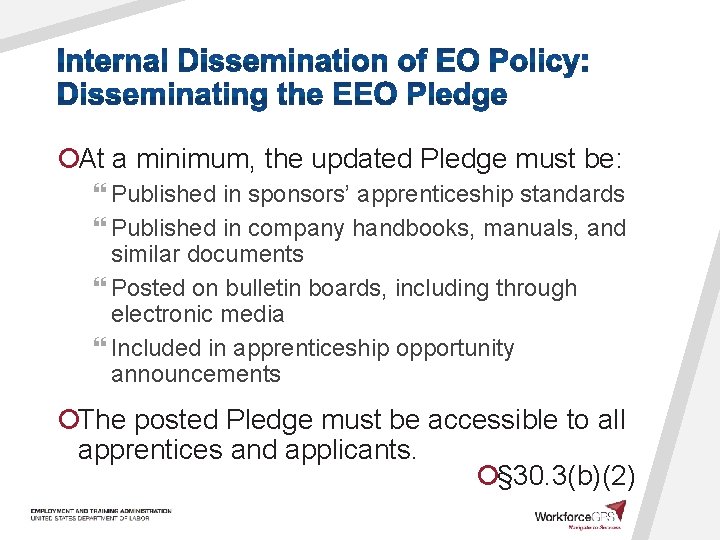 ¡At a minimum, the updated Pledge must be: } Published in sponsors’ apprenticeship standards